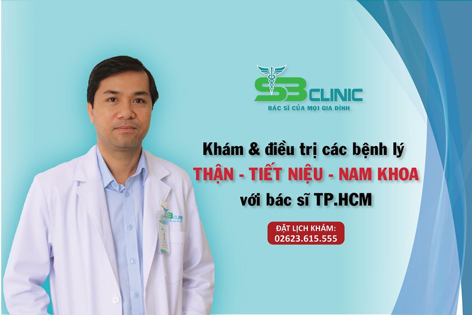Khám và điều trị các bệnh lý nam khoa, thận tiết niệu với Bác sĩ TP.HCM