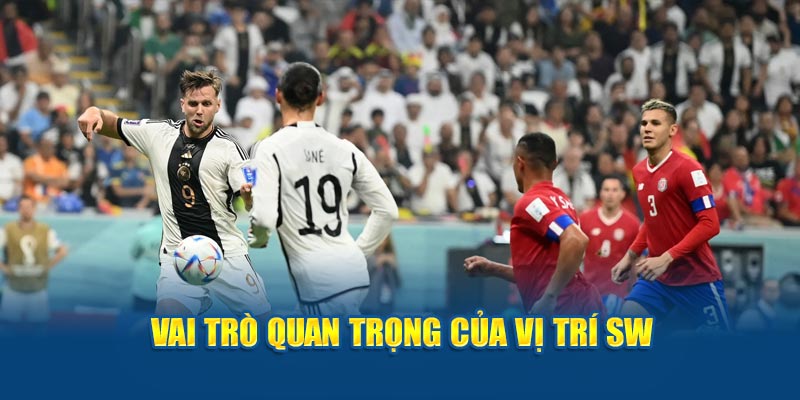 SW trong bóng đá là gì? Tiết lộ thông tin trên Keo Nha Cai