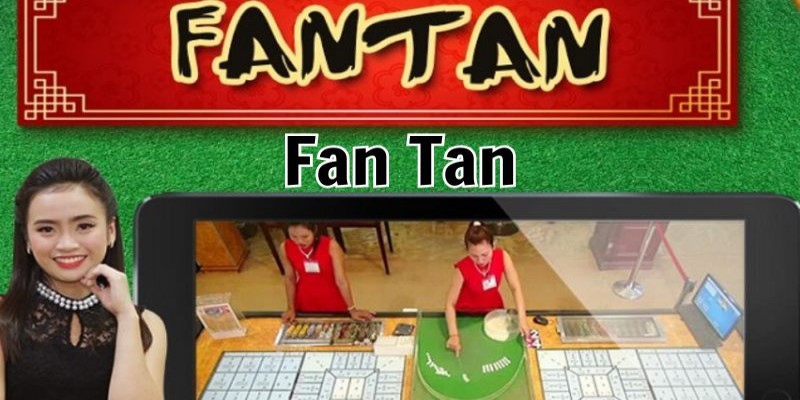 Hướng dẫn cách chơi fan tan cổ điển để chiến thắng mọi ván chơi
