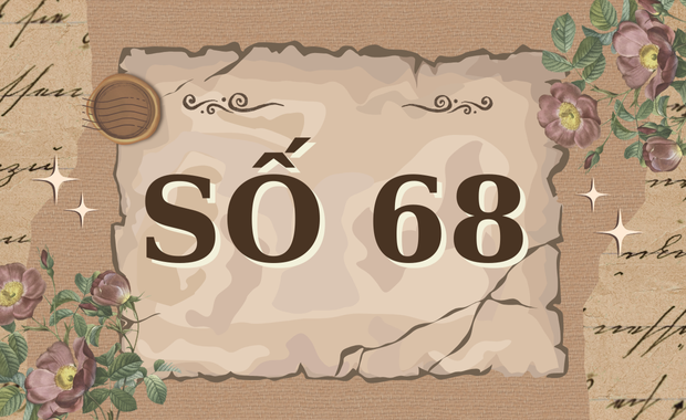 Ý nghĩa số 68 theo dân gian và Phong Thủy